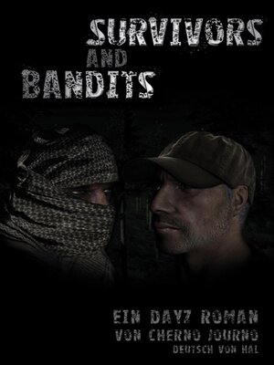 cover image of Survivors and Bandits--Ein DayZ Roman